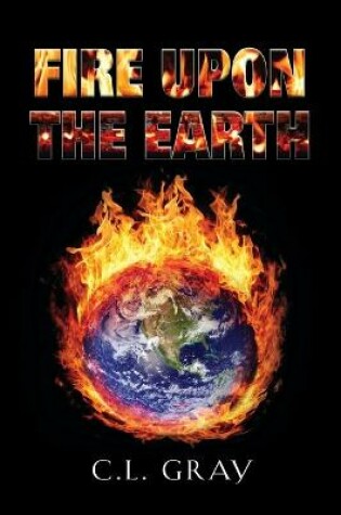 Cover of Fire Upon the Earth