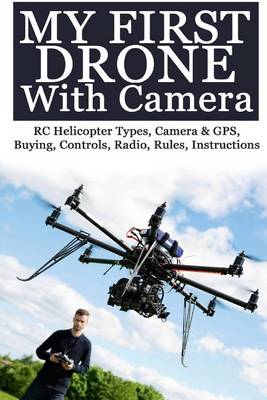Book cover for My First Drone With Camera