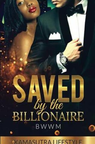 Cover of Saved by the Billionaire