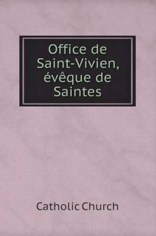 Cover of Office de Saint-Vivien, évêque de Saintes