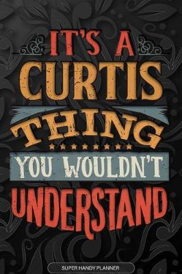 Book cover for It's A Curtis Thing You Wouldn't Understand