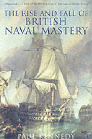 Cover of The Rise And Fall of British Naval Mastery