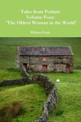 Cover of Tales from Portlaw Volume Four: 'the Oldest Woman in the World'