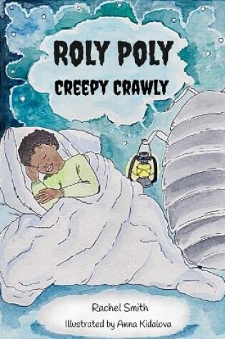 Cover of Roly Poly Creepy Crawly