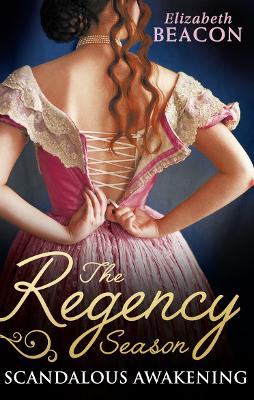 Book cover for The Regency Season: Scandalous Awakening