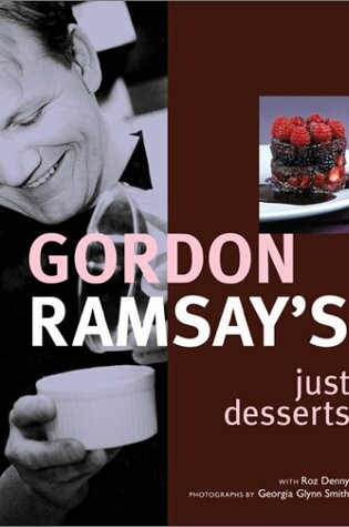Cover of Gordon Ramsay's Just Desserts
