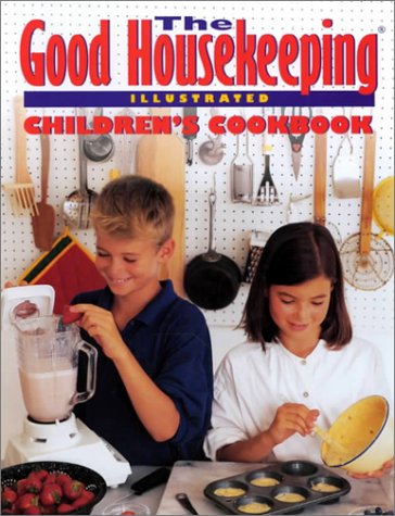 Book cover for The Good Housekeeping Illustrated Children's Cookbook