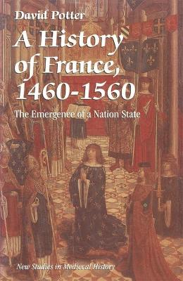 Book cover for A History of France, 1460-1560