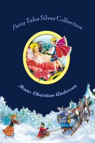 Cover of Fairy Tales Silver Collection (Illustrated)