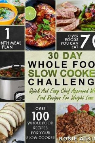 Cover of 30 Day Whole Food Slow Cooker Challenge