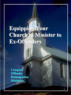 Book cover for Equipping Your Church to Minister to Ex-Offenders