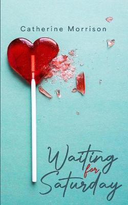 Book cover for Waiting for Saturday