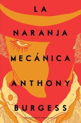 Cover of La Naranja Mecánica / A Clockwork Orange