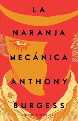 Book cover for La Naranja Mecánica / A Clockwork Orange