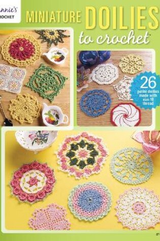 Cover of Miniature Doilies to Crochet