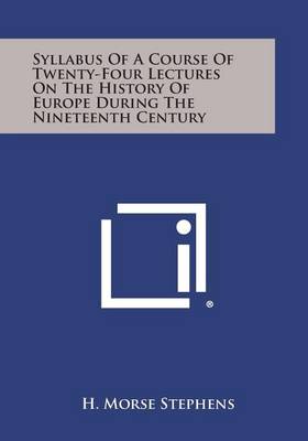 Book cover for Syllabus of a Course of Twenty-Four Lectures on the History of Europe During the Nineteenth Century