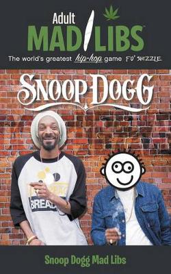 Book cover for Snoop Dogg Adult Mad Libs