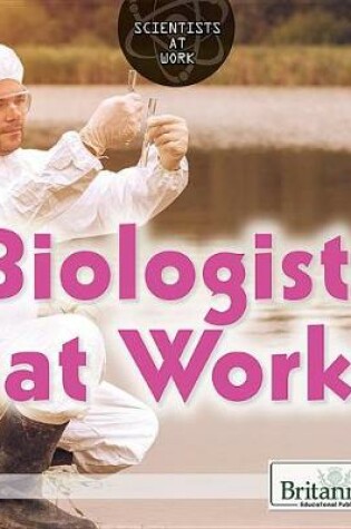 Cover of Biologists at Work
