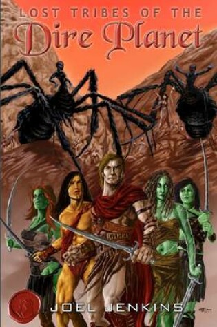 Cover of Lost Tribes of the Dire Planet