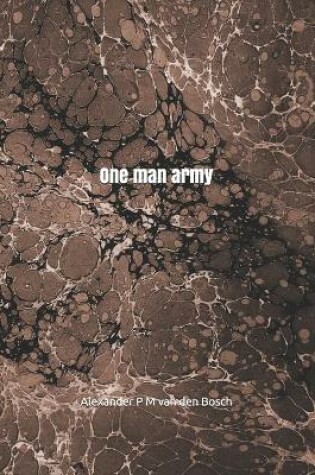 Cover of One man army