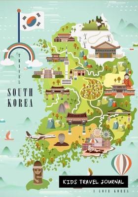 Book cover for South Korea Kids Travel Journal