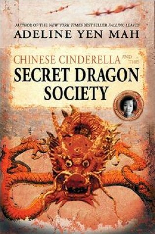 Cover of Chinese Cinderella and the Secret Dragon Society