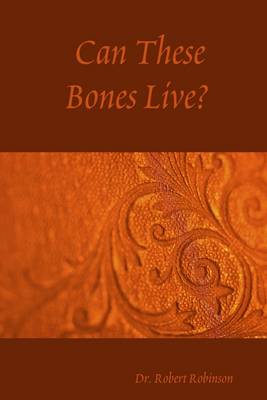 Book cover for Can These Bones Live