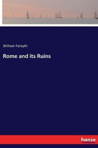 Cover of Rome and its Ruins