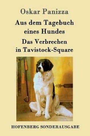 Cover of Aus dem Tagebuch eines Hundes / Das Verbrechen in Tavistock-Square