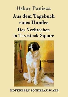 Book cover for Aus dem Tagebuch eines Hundes / Das Verbrechen in Tavistock-Square