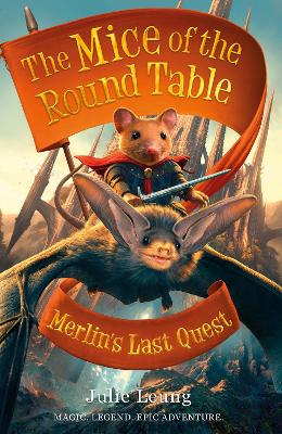 Cover of Mice of the Round Table 3: Merlin's Last Quest