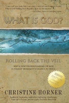 Book cover for What Is God? Rolling Back the Veil