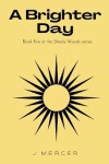 Book cover for A Brighter Day