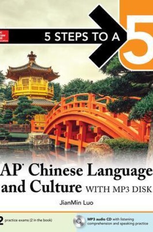 Cover of 5 Steps to a 5: AP Chinese Language and Culture