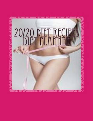 Book cover for 20/20 Diet Recipes Diet Planner