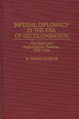 Cover of Imperial Diplomacy in the Era of Decolonization