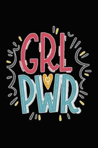 Cover of Grl Pwr