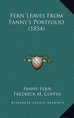 Book cover for Fern Leaves from Fanny's Portfolio (1854)