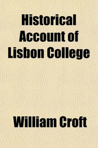 Cover of Historical Account of Lisbon College