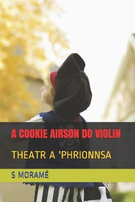 Book cover for A Cookie Airson Do Violin