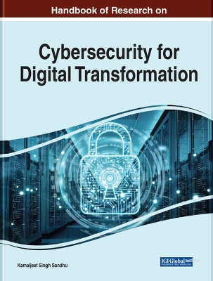 Cover of Handbook of Research on Advancing Cybersecurity for Digital Transformation