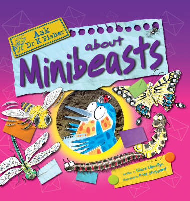 Book cover for Ask Dr K Fisher About Minibeasts