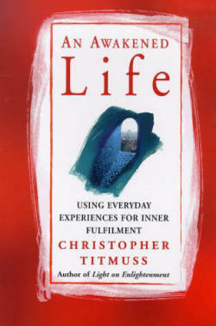 Cover of An Awakened Life