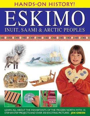 Book cover for Hands-on History! Eskimo Inuit, Saami & Arctic Peoples