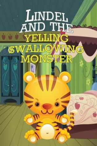 Cover of Lindel and the Yelling, Swallowing Monster