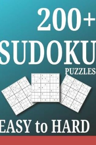 Cover of 200+ Sudoku Puzzles Easy to Hard