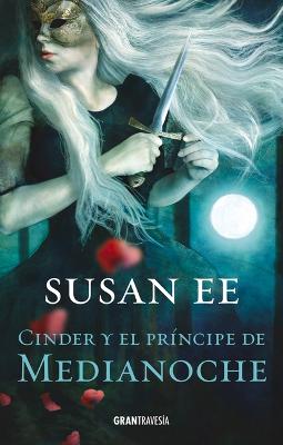 Book cover for Cinder Y El Príncipe de Medianoche