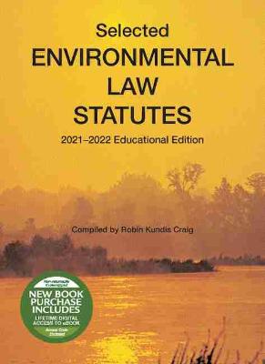 Cover of Selected Environmental Law Statutes, 2021-2022 Educational Edition