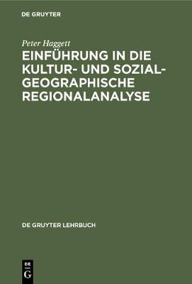 Book cover for Einführung in Die Kultur- Und Sozialgeographische Regionalanalyse