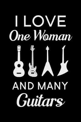 Book cover for I Love One Woman and Many Guitars